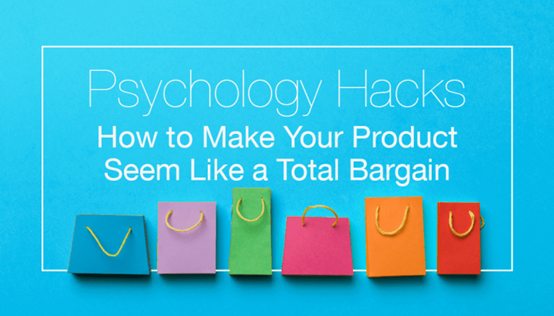 8個心理學(xué)技巧讓你的商品看起來更物超所值